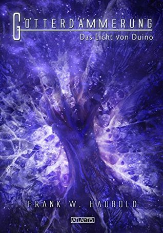 Götterdämmerung 3: Das Licht von Duino (German Edition)