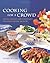 Cooking for a Crowd: Menus, Recipes, and Strategies for Entertaining 10 to 50