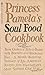 Princess Pamela's Soul Food...