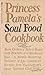 Princess Pamela's Soul Food Cookbook
