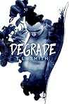 Degrade by T.L.  Smith