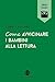 Come avvicinare i bambini alla lettura (Italian Edition)