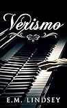 Verismo by E.M. Lindsey