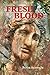 Fresh Blood by Byron Ayanoglu