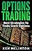 Options Trading: Best Strategies To Trade Stock Options (Options Trading Strategies, Options Trading, Options Trading For Beginners, Investing Basics) ... Market, Investing For Beginners Book 2)