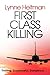 First Class Killing: An edge-of-your-seat thriller that will carry you along for the ride (Alex Shanahan Book 2)