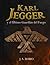 Karl Jegger y el Último Guardián del Fuego