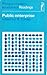 Public Enterprise: Selected Readings (Penguin Modern Economics)