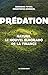 Prédation: Nature, le nouvel eldorado de la finance (Cahiers libres) (French Edition)