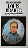 Louis Braille: The Blind French Boy Whose Invention Has Helped Millions of Blind People To Read