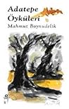 Adatepe Öyküleri by Mahmut Boynudelik Adatepe Öyküleri by Mahmut Boynudelik