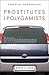 Prostitutes and Polygamists by David T. Lamb Prostitutes and Polygamists by David T. Lamb