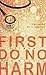 First Do No Harm