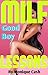 MILF Good Boy LESSONS: Taboo Older Woman & Younger Mans First Time