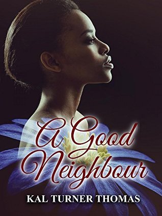 A Good Neighbour (Kindle Edition)