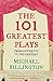 The 101 Greatest Plays by Michael Billington