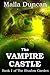The Vampire Castle by Malla Duncan