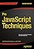 Pro JavaScript Techniques by Russ Ferguson