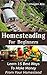 Homesteading For Beginners: Learn 15 Best Ways To Make Money From Your Homestead: (How to Build a Backyard Farm, Mini Farming Self-Sufficiency On 1/ 4 ... farming, How to build a chicken coop,)