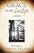 Grace on the Ledge by Patty Collamer Grace on the Ledge by Patty Collamer