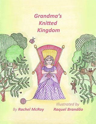 Grandma's Knitted Kingdom (Kindle Edition)