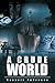 A Crude World