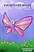 EVA GETS HER WINGS: A Fairy...