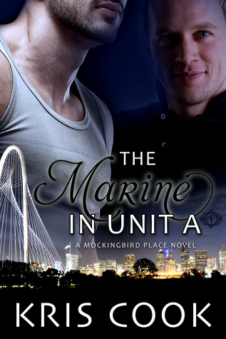 The Marine in Unit A (Mockingbird Place, #1)
