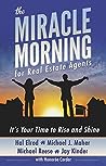 The Miracle Morning for Real Estate Agents by Hal Elrod