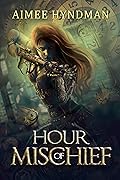 Hour of Mischief