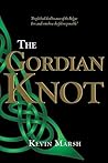 The Gordian Knot (The Torc Trilogy Book 2) The Gordian Knot (The Torc Trilogy Book 2)