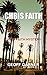 CHRIS FAITH (CHRIS FAITH MYSTERIES)