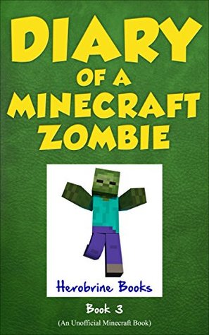 When Nature Calls (Diary of a Minecraft Zombie, #3)