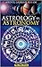 Astrology vs. Astronomy