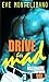 Drive Her Mad (THE BILLIONAIRE AND THE POP DIVA VOL. 3)