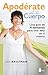 APODERATE DE TU CUERPO (2015) (Spanish Edition)