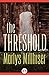 The Threshold