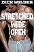 STRETCHED WIDE OPEN (Double Feature Gay Taboo)