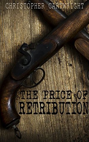 The Price of Retribution (Kindle Edition)