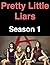 Pretty Little Liars: Season 1