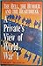 The Hell, the Humour and the Heartbreak: A Private's View of World War I