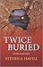 Twice Buried