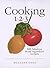 Cooking 1-2-3 by Rozanne Gold