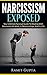 Narcissism Exposed by Ramit Gupta