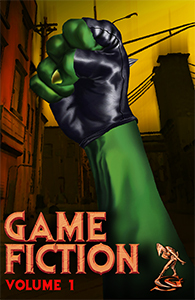 Game Fiction: Volume One