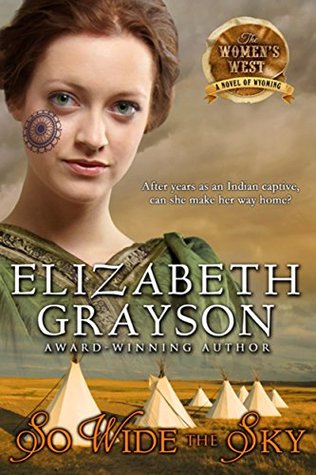So Wide the Sky (The Women's West Series, Book 1)