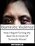 Domestic Violence: How I Regret Turning My Back On A Victim Of Domestic Abuse (Abuse, Partner Abuse, Spousal Abuse, Dysfunctional Relationship, Violence in Society)