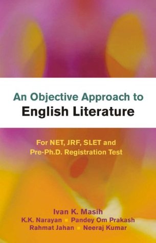 An Objective Approach To English Literature For NET JRF SLET And Pre Ph D Registration Test (Paperback)