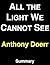 All the Light We Cannot See: by Anthony Doerr | Summary & Analysis