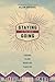 Staying is the new Going; Choosing to love where God places you